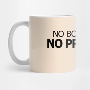 Funny Typography No Boyfriend No Problem Mug